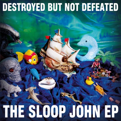 Destroyed But Not Defeated – The Sloop John EP