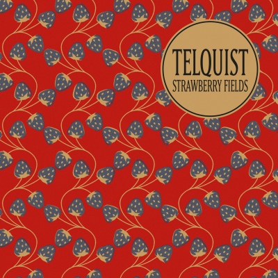 Telquist – Strawberry Fields